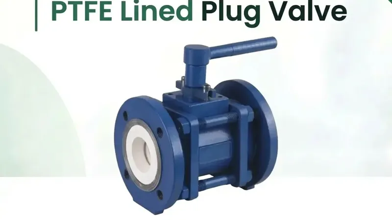 PTFE Lined Plug Valve