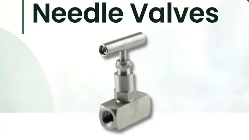 Needle Valve