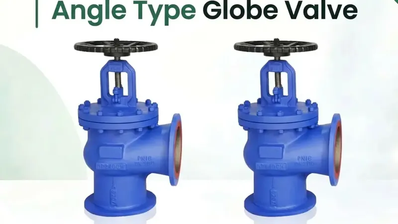 angle type globe valve manufacturer pune - Flowbiz
