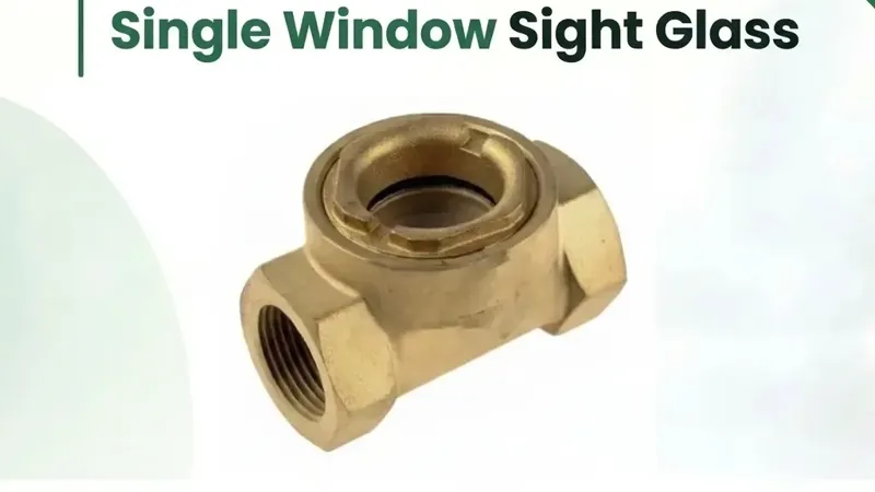 Single Window Sight Glass