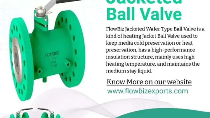 best quality jacketed ball valve manufacturer india - Flowbiz