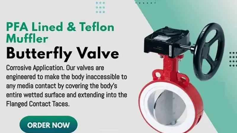 PFA Lined & Teflon Muffler Butterfly Valve